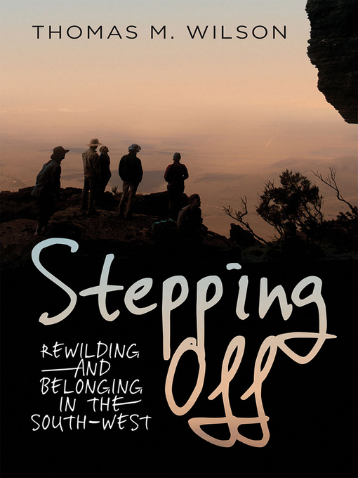 Title details for Stepping Off by Thomas M Wilson - Available